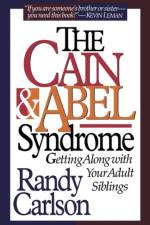 Cain & Abel Syndrome af Dr Randy Carlson