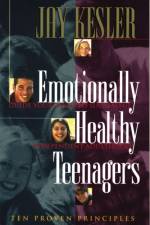 Emotionally Healthy Teenagers af Jay Kesler