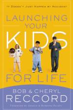 Launching Your Kids for Life af Bob Reccord