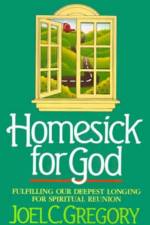 Homesick for God af Joel Gregory