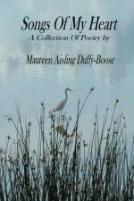 Songs of My Heart af Mureen Aisling Duffy-Boose