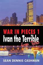 War in Pieces I af Sean Dennis Cashman