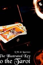 Illustrated Key to the Tarot af L W De Laurence