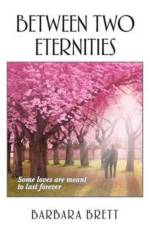 Between Two Eternities af Barbara Brett