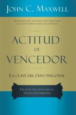 Actitud de vencedor af John C. Maxwell