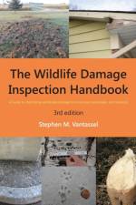 Wildlife Damage Inspection Handbook, 3rd edition af Stephen Vantassel