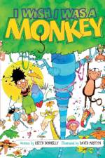 I Wish I Was a Monkey af Keith Donnelly