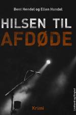 Hilsen til afdøde af Ellen Hendel