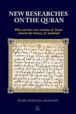 New Researches on the Quran af Dr Seyed Mostafa Azmayesh