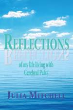 Reflections of my life living with Cerebral Palsy af Julia Mitchell