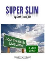 Super Slim af Keith Foster