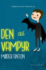 Den lille vampyr møder Anton af Angela Sommer-Bodenburg