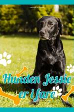 Hunden Jessie i fare af Christine Pullein Thompson