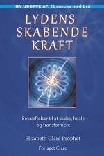 Lydens Skabende Kraft af Elizabeth Clare Prophet