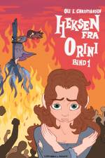 Heksen fra Orini (bind 1) af Ole E. Christiansen