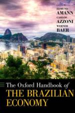 The Oxford Handbook of the Brazilian Economy