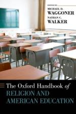 The Oxford Handbook of Religion and American Education