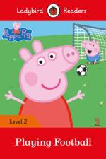 Ladybird Readers Level 2 - Peppa Pig - Playing Football (ELT Graded Reader) af Ladybird