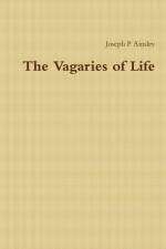 Vagaries of Life af Joseph P Ainsley