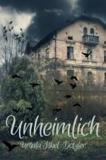 Unheimlich af Ursula Isbel Dotzler