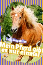 Mein Pferd gibt es nur einmal af Tulla Hagström