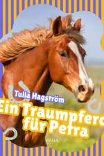 Ein Traumpferd für Petra af Tulla Hagström