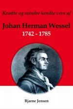 Kendte og mindre kendte vers af Johan Herman Wessel 1742-1785 af Johan Herman Wessel