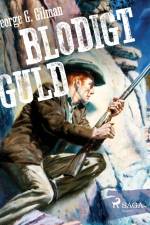 Blodigt guld af George G. Gilman