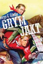 Grym jakt af George G. Gilman