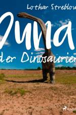 Duna, der Dinosaurier af Lothar Streblow