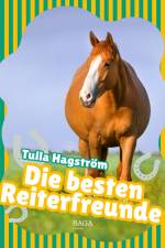 Die besten Reiterfreunde af Tulla Hagström