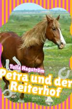 Petra und der Reiterhof af Tulla Hagström