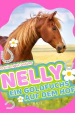 Nelly - Ein Goldfuchs auf dem Hof af Ursula Isbel Dotzler