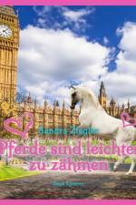 Pferde sind leichter zu zähmen af Sandra Ziegler