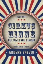 Cirkus Hinné. Det sejlende cirkus af Anders Enevig