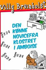 Den kønne novice fra klostret i Amboise af Willy Breinholst