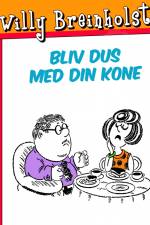 Bliv dus med din kone af Willy Breinholst
