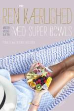 Ren selvkærlighed med super bowls af Martin Bonde Mogensen