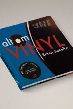 Alt om vinyl af Søren Genefke