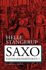 Saxo: Danmarkskrøniken I af Helle Stangerup