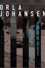 Justitsmordet af Orla Johansen