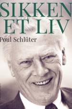 Sikken et liv af Poul Schlüter
