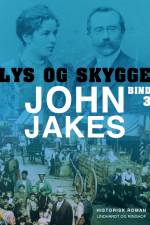 Lys & skygge - Bind 3 af John Jakes