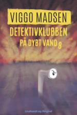 Detektivklubben på dybt vand af Viggo Madsen