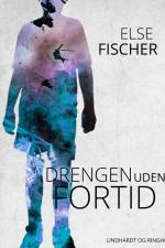 Drengen uden fortid af Else Fischer