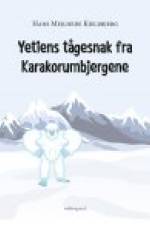 YETIENS TÅGESNAK FRA KARAKORUMBJERGENE af Hans Mejlhede Kjeldbjerg