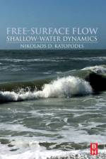 Free-Surface Flow: af Nikolaos D. (Department of Civil and Environmental Engineering Katopodes