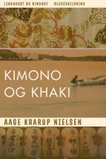 Kimono og khaki af Aage Krarup Nielsen