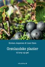 Grønlandske planter – til krop og sjæl af Kirsten Jespersen