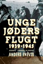 Unge jøders flugt 1939-1945 af Anders Enevig